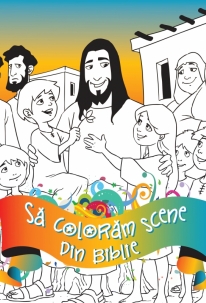 Să colorăm scene din biblie - Carte de colorat Să colorăm scene din biblie - Carte de colorat