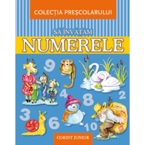Sa invatam numerele - Carte educativa pentru copii (2-5 ani) Sa invatam numerele - Carte educativa pentru copii (2-5 ani)