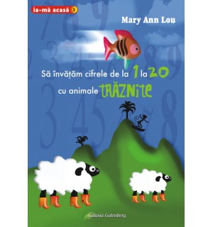 Sa invatam cifrele de la 1 la 20 cu animale traznite Sa invatam cifrele de la 1 la 20 cu animale traznite