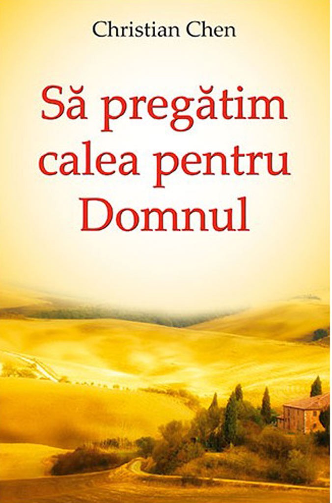 Sa pregatim calea pentru Domnul Sa pregatim calea pentru Domnul