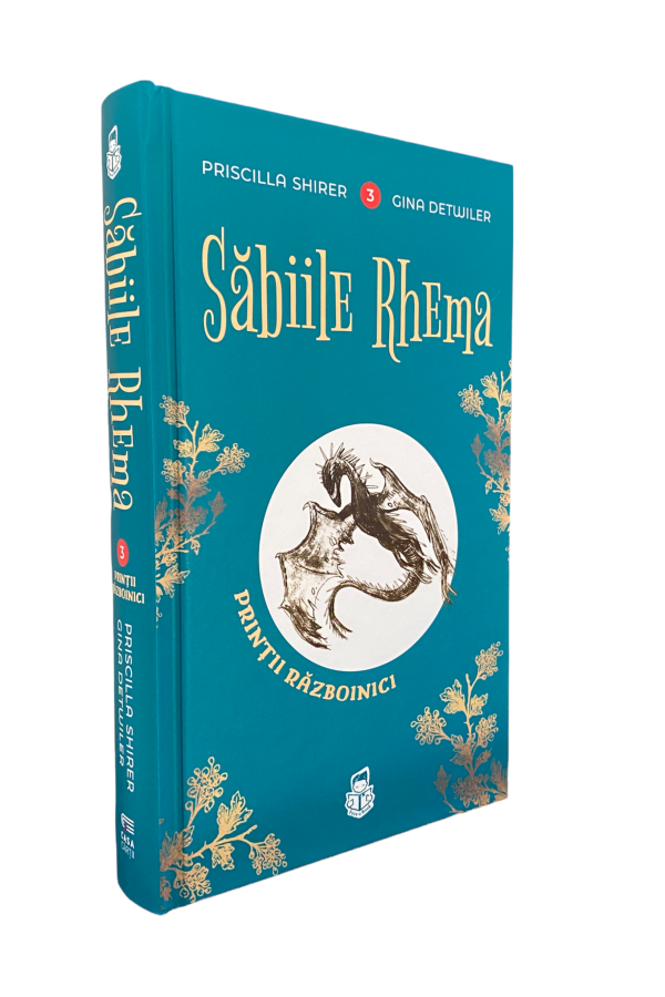 Săbiile Rhema - seria Prinții războinici vol. 3 Săbiile Rhema - seria Prinții războinici vol. 3