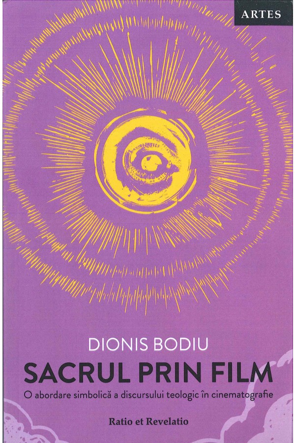 Sacrul prin film. O abordare simbolică a discursului teologic în cinematografie