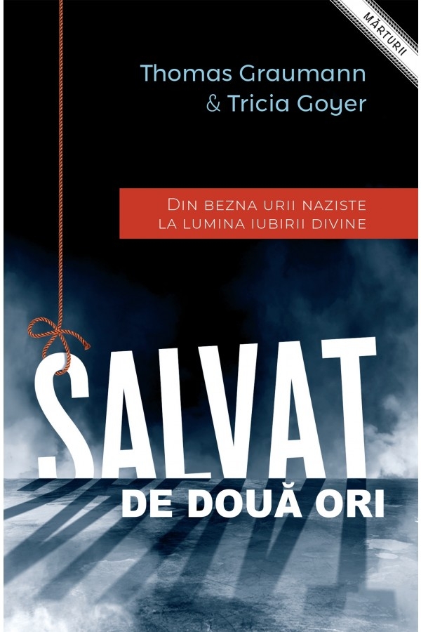 Salvat de două ori - Marturie crestina Salvat de două ori - Marturie crestina