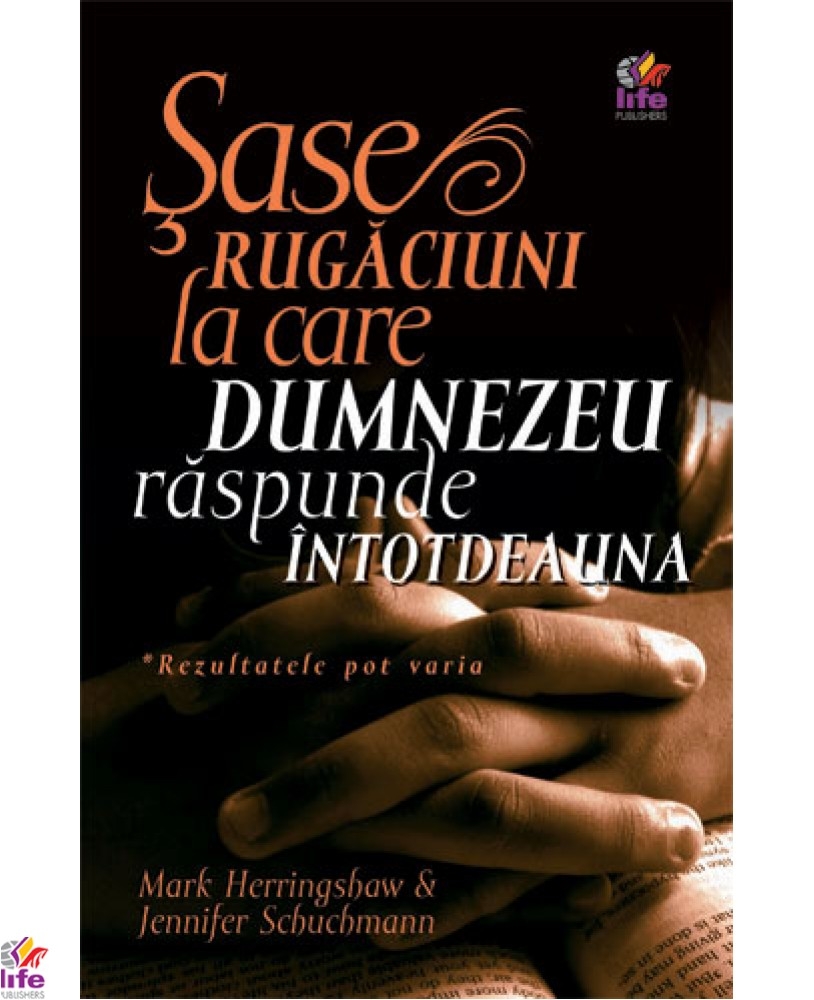Sase rugaciuni la care Dumnezeu raspunde intotdeauna Sase rugaciuni la care Dumnezeu raspunde intotdeauna