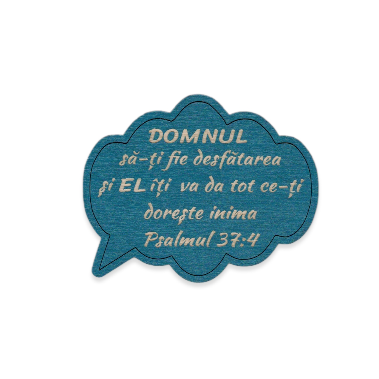 Magnet de frigider, din lemn cu mesaj creștin - "Domnul să-ți fie desfătarea" Magnet de frigider, din lemn cu mesaj creștin - "Domnul să-ți fie desfătarea"