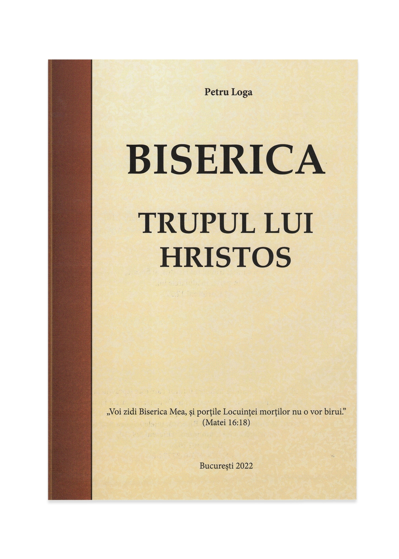 Biserica - Trupul lui Hristos - Broșură Biserica - Trupul lui Hristos - Broșură