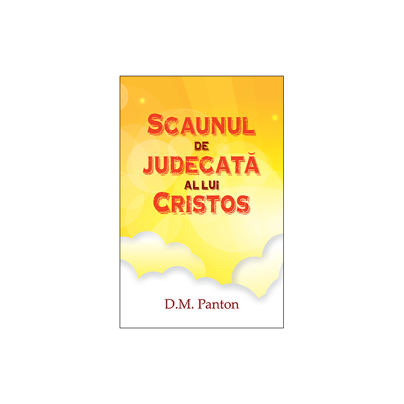 Scaunul de judecată al lui Cristos Scaunul de judecată al lui Cristos