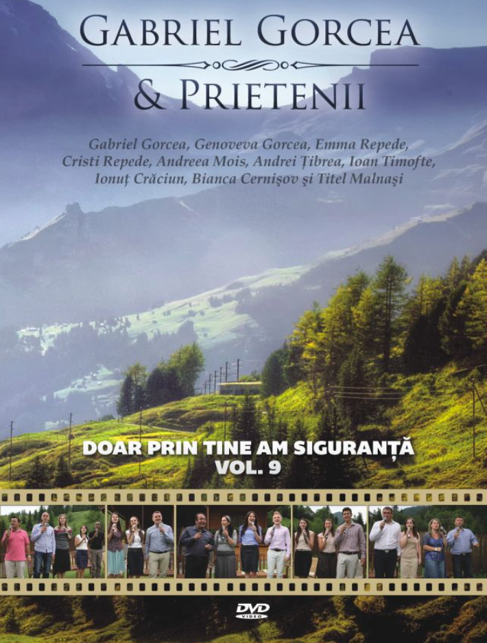 DVD Gabriel Gorcea si prietenii - Doar prin Tine am siguranta - vol 9