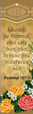 Semn de carte cu panglica maro  -  Verset:  "Lăudaţi pe Domnul, căci este bun, căci în veac ţine îndurarea Lui!" Psalmul 107:1    [03]