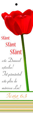 Semn de carte cu panglica roșie -    Verset:  "Sfânt, sfânt, sfânt este Domnul oştirilor! Tot pământul este plin de mărirea Lui!" Isaia 6:3  [14]