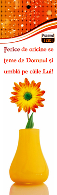 Semn de carte cu panglica portocalie -    Verset:  "Ferice de oricine se teme de Domnul şi umblă pe căile Lui!" Psalmul 128:1  [16]