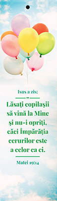 Semn de carte cu panglica albastră -  Verset:  Isus a zis: "Lăsaţi copilaşii să vină la Mine şi nu-i opriţi, căci Împărăţia cerurilor este a celor ca ei." Matei 19:14    [27]