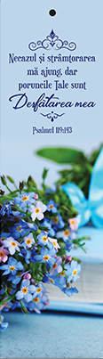Semn de carte cu panglica albastră -  Verset:  "Necazul şi strâmtorarea mă ajung, dar poruncile Tale sunt desfătarea mea." Psalmul 119:143    [40]