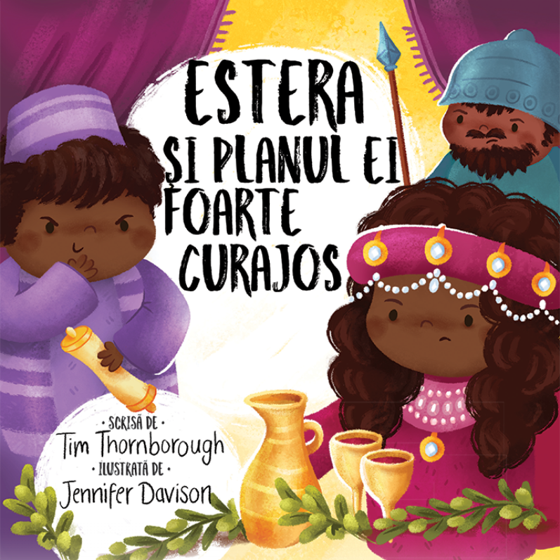 Estera si planul ei foarte curajos (Seria: Cele mai frumoase istorisiri biblice)