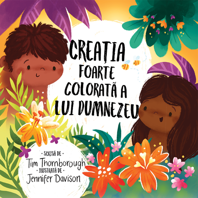 Creatia foarte colorata a lui Dumnezeu (Seria: Cele mai frumoase istorisiri biblice) Creatia foarte colorata a lui Dumnezeu (Seria: Cele mai frumoase istorisiri biblice)