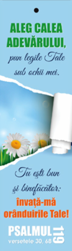 Semn de carte cu panglica  albastră -  Versete:  "Aleg calea adevărului, pun legile Tale sub ochii mei. Tu eşti bun şi binefăcător: învaţă-mă orânduirile Tale!" Psalmul 119:30,68  [58]