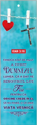 Semn de carte cu panglica albastră  -  Verset:  "Fiindcă atât de mult a iubit Dumnezeu lumea, că a dat pe singurul Lui Fiu, pentru ca oricine crede în El să nu piară, ci să aibă viaţa veşnică." Ioan 3:16   [75]