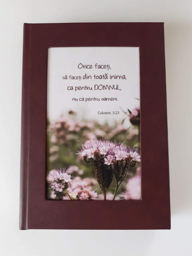 Agenda nedatată „ORICE FACEȚI, SĂ FACEȚI DIN TOATĂ INIMA” Agenda nedatată „ORICE FACEȚI, SĂ FACEȚI DIN TOATĂ INIMA”