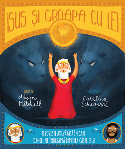 Isus și groapa cu lei (Seria: Povești care spun adevărul) Isus și groapa cu lei (Seria: Povești care spun adevărul)