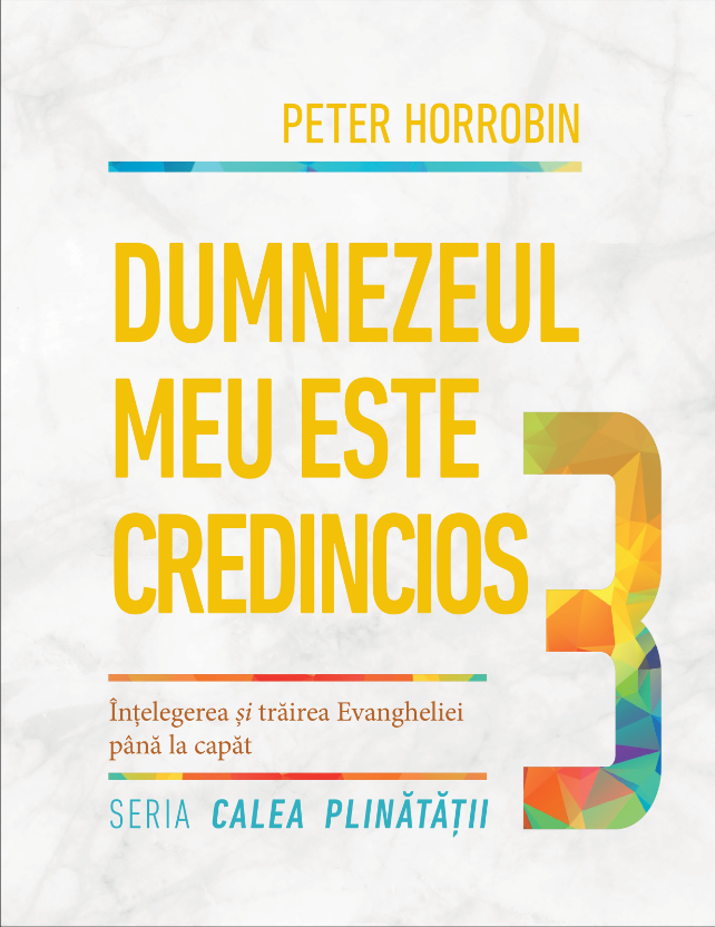 Dumnezeul meu este credincios. Seria "Calea plinătății". Cartea 3 Dumnezeul meu este credincios. Seria "Calea plinătății". Cartea 3