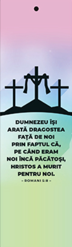 Semn de carte cu panglica mov - Verset:  "Dumnezeu Îşi arată dragostea faţă de noi prin faptul că, pe când eram noi încă păcătoşi, Hristos a murit pentru noi." Romani 5:8   [79]