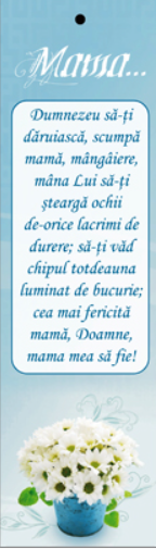 Semn de carte cu panglica albastră  -  Text:  "Mama...  Dumnezeu să-ţi dăruiască, scumpă mamă, mângâiere,  Mâna Lui să-ţi şteargă ochii de-orice lacrimi de durere...''  [81]