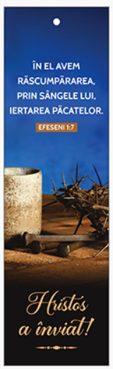 Semn de carte cu panglica albastră  -    Text și verset:  Hristos a înviat! „În El avem răscumpărarea, prin sângele Lui, iertarea păcatelor.” Efeseni 1:7  [85]