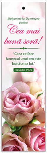 Semn de carte cu panglica roz -    Text și verset:  Mulțumesc lui Dumnezeu pentru cea mai bună soră! „Ceea ce face farmecul unui om este bunătatea lui.” Proverbe 19:22      [102]