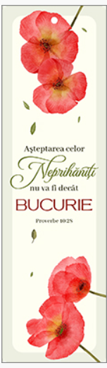 Semn de carte cu panglica roșie  -    Verset:  „Aşteptarea celor neprihăniţi nu va fi decât bucurie.” Proverbe 10:28  [109]