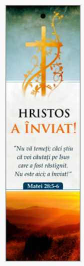 Semn de carte cu panglica galbenă -  Text şi versete:  Hristos a înviat! "Nu vă temeţi; căci ştiu că voi căutaţi pe Isus care a fost răstignit. Nu este aici; a înviat!" Matei 28:5-6  [112]