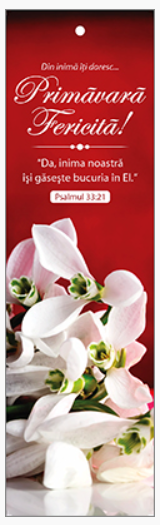 Semn de carte cu panglica albă -  Text și verset:  Din inimă îți doresc... Primăvară Fericită! „Da, inima noastră îşi găseşte bucuria în El.” Psalmul 33:21   [116]