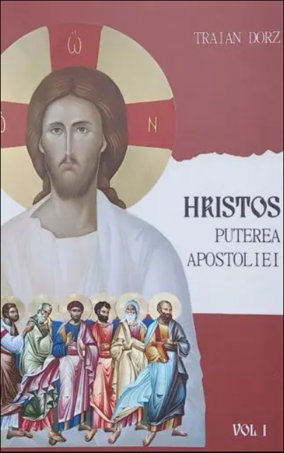 Hristos Puterea Apostoliei Vol 1 - eseuri si poezii Traian Dorz