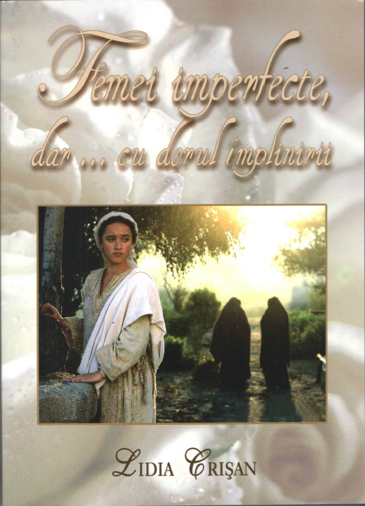 Femei imperfecte, dar cu dorul implinirii Femei imperfecte, dar cu dorul implinirii