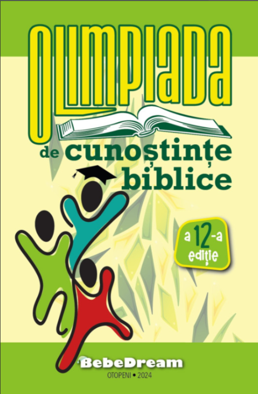 Olimpiada biblică a copiilor volumul 12 - Olimpiada de cunostinte biblice Olimpiada biblică a copiilor volumul 12 - Olimpiada de cunostinte biblice
