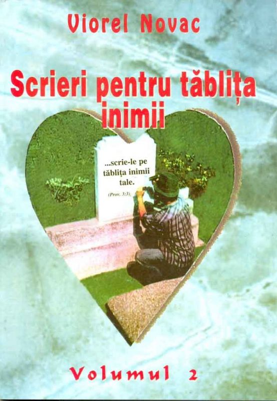 Scrieri pentru tablita inimii - vol. 2