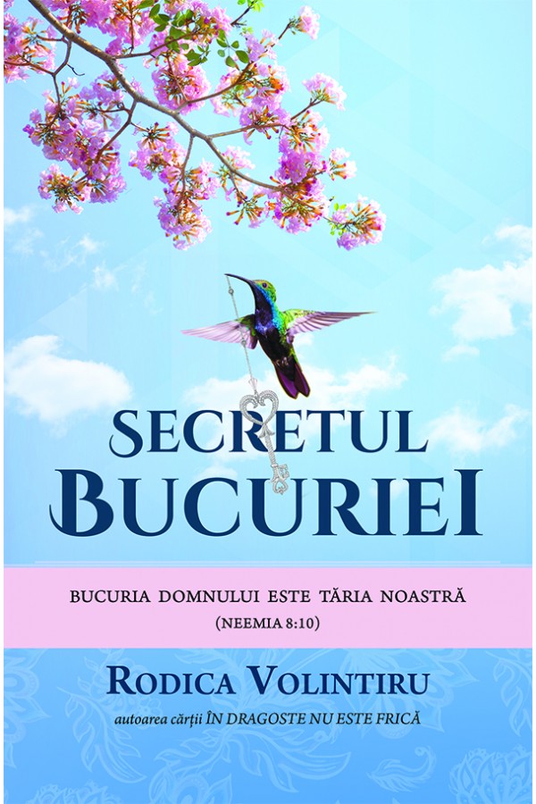 Secretul bucuriei - Dezvoltare spirituală