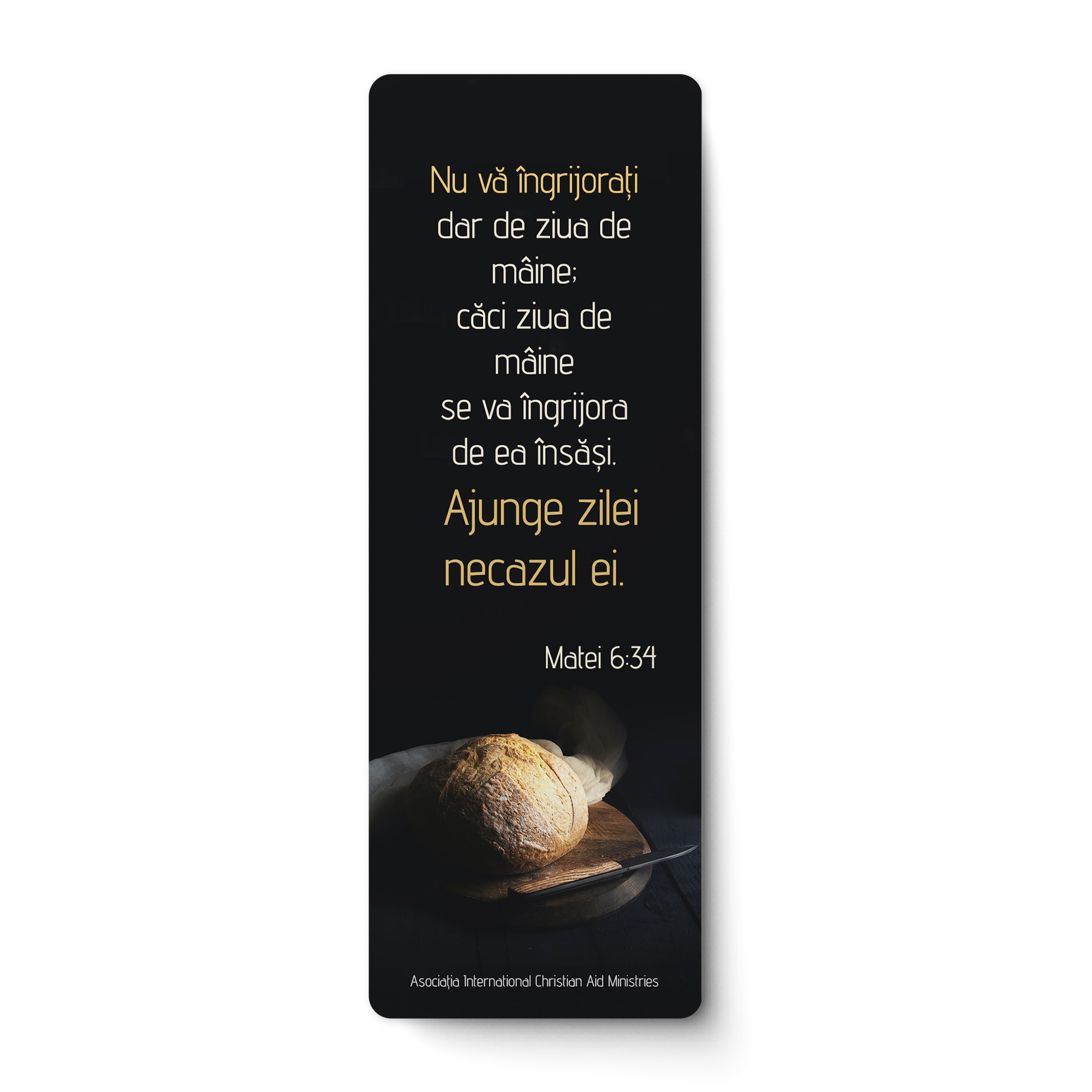 Semn de carte – Matei 6:34 - Nu vă îngrijorați Semn de carte – Matei 6:34 - Nu vă îngrijorați