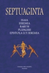 Septuaginta 6/I. Isaia – Ieremia – Baruh – Plingeri – Epistola lui Ieremia