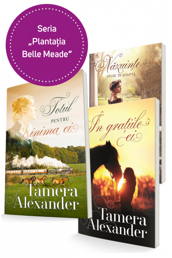 Seria Plantatia Belle Meade (3 volume) - Romane crestine