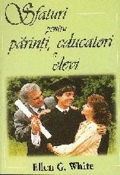Sfaturi pentru parinti, educatori si elevi