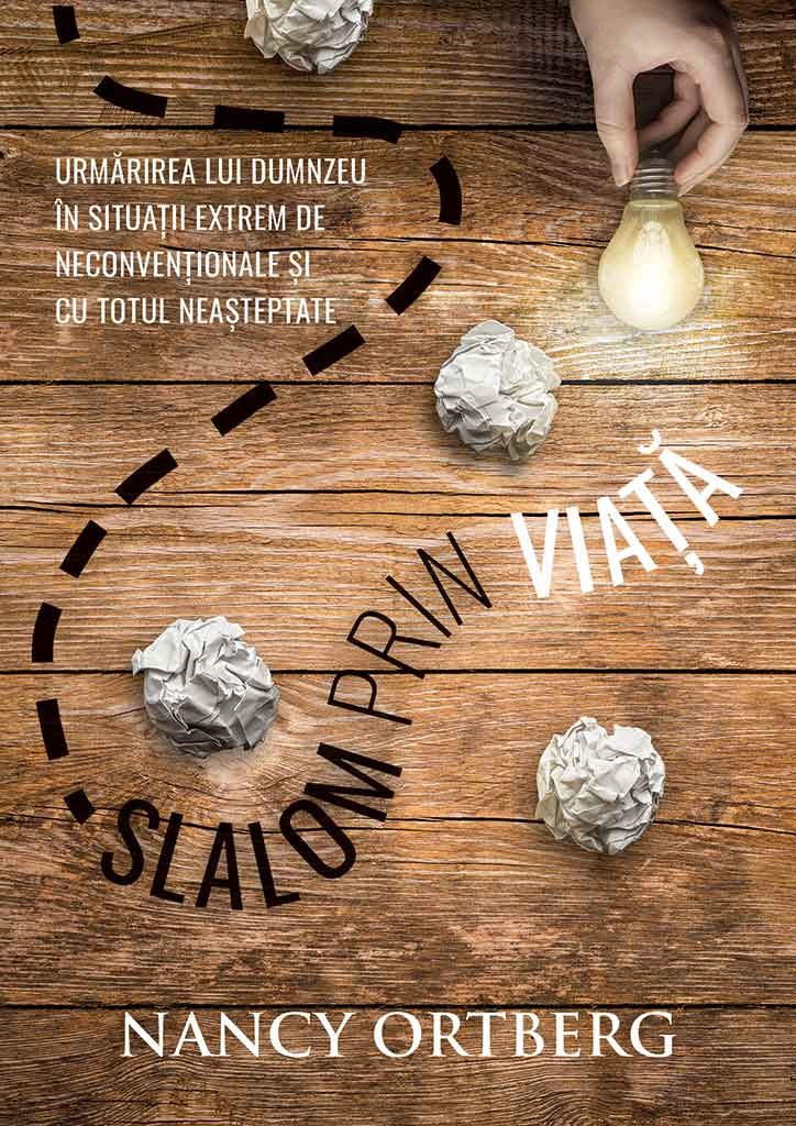 Slalom prin viata - Urmarirea Lui Dumnezeu in situatii extrem de neconventionale si cu totul neasteptate. Slalom prin viata - Urmarirea Lui Dumnezeu in situatii extrem de neconventionale si cu totul neasteptate.