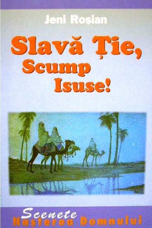 Slava Tie, scump Isuse - scenete de Craciun pentru copii. Slava Tie, scump Isuse - scenete de Craciun pentru copii.