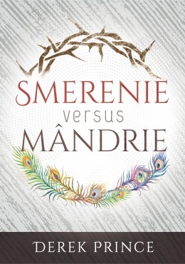 Smerenie versus mândrie Smerenie versus mândrie