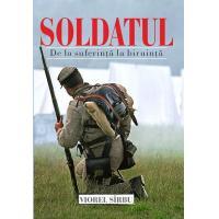 Soldatul de la suferinta la biruinta Soldatul de la suferinta la biruinta