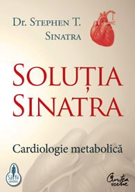 Soluţia Sinatra - Cardiologie metabolică Soluţia Sinatra - Cardiologie metabolică