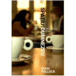 Spaţiu pentru Dumnezeu - Viață creștină