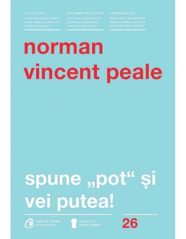 Spune "pot" și vei putea! Ediţia a IV-a, revizuită Spune "pot" și vei putea! Ediţia a IV-a, revizuită