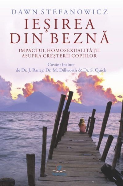 Ieşirea din beznă. Impactul homosexualităţii asupra creşterii copiilor Ieşirea din beznă. Impactul homosexualităţii asupra creşterii copiilor