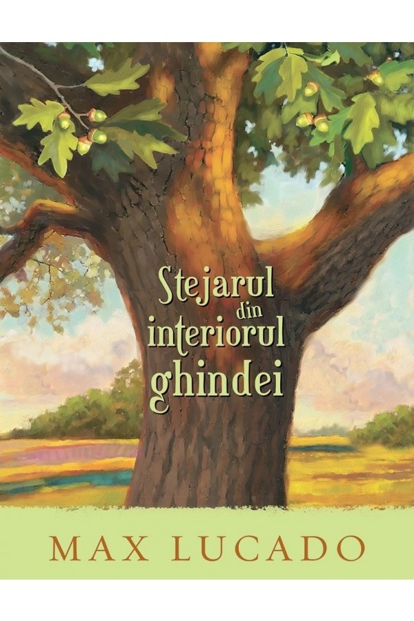 Stejarul din interiorul ghindei (seria Aventuri pentru suflet)