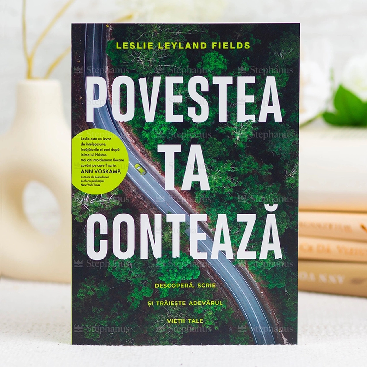 Povestea ta contează - Leslie Leyland Fields Povestea ta contează - Leslie Leyland Fields